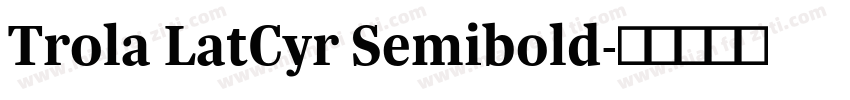 Trola LatCyr Semibold字体转换